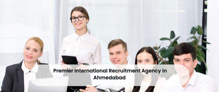 Premier International Recruitment Agency in Ahmedabad