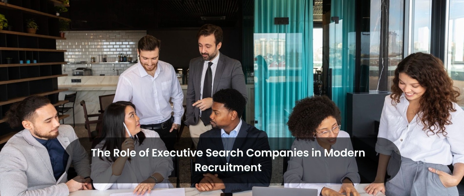 Executive Search Companies in Modern Recruitment