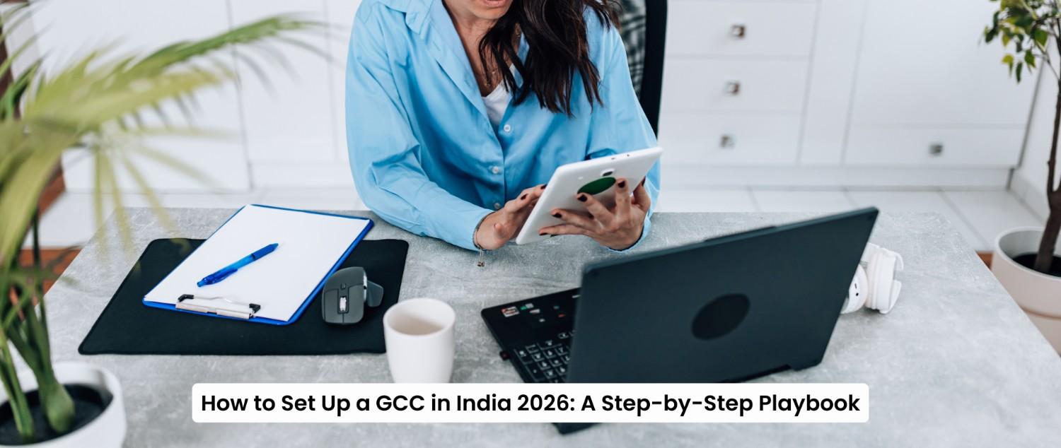 How to Set Up a GCC in India 2026